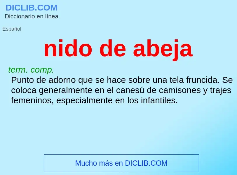 What is nido de abeja - meaning and definition