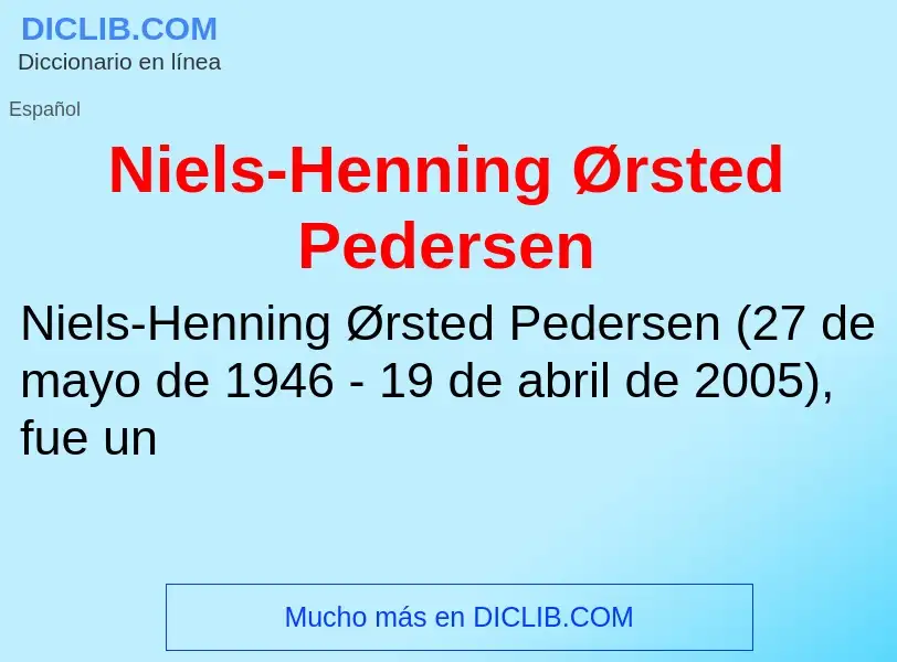 O que é Niels-Henning Ørsted Pedersen - definição, significado, conceito