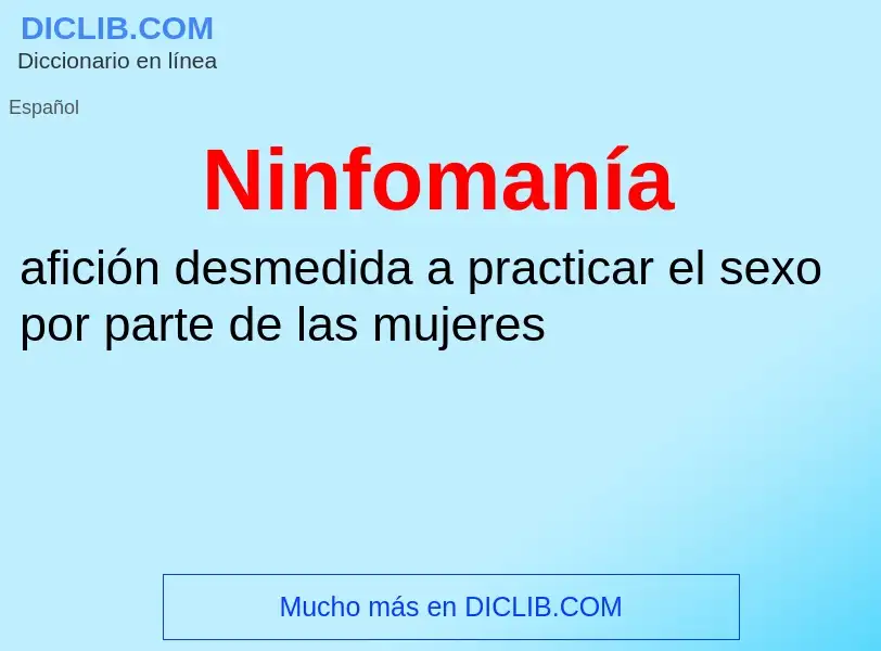 ¿Qué es Ninfomanía? - significado y definición