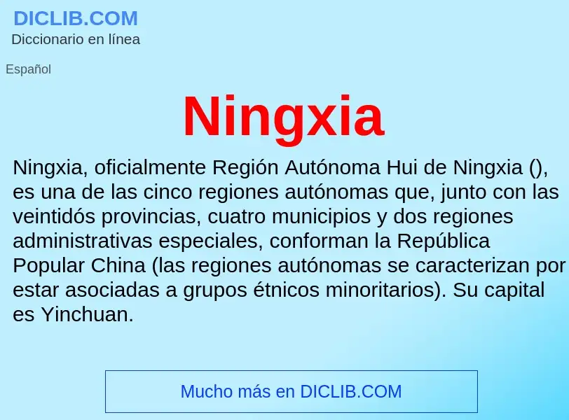 ¿Qué es Ningxia? - significado y definición