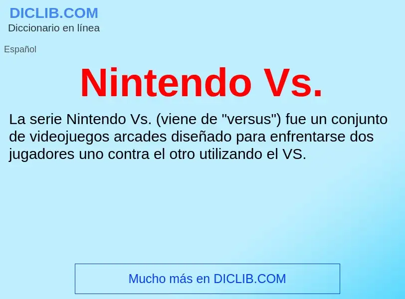 Что такое Nintendo Vs. - определение