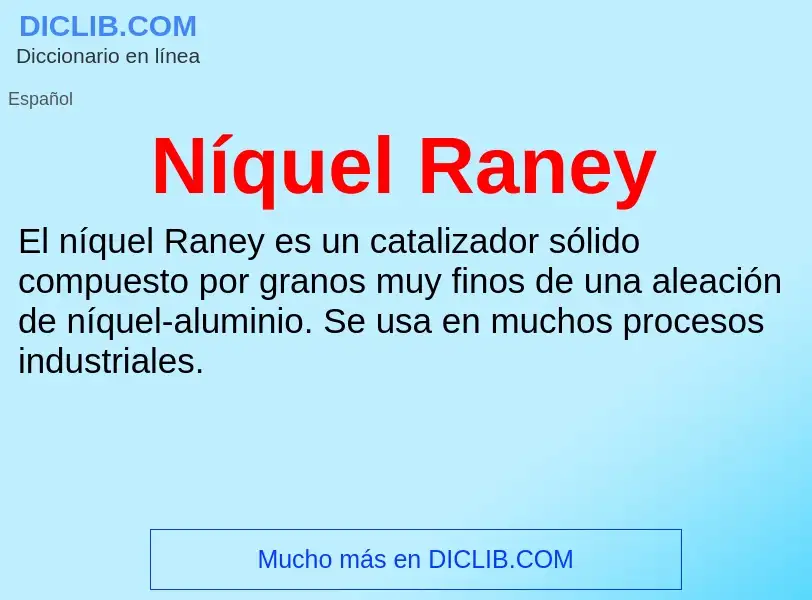 What is Níquel Raney - meaning and definition