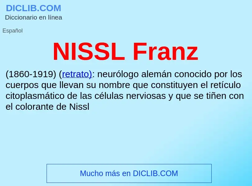 O que é NISSL Franz - definição, significado, conceito