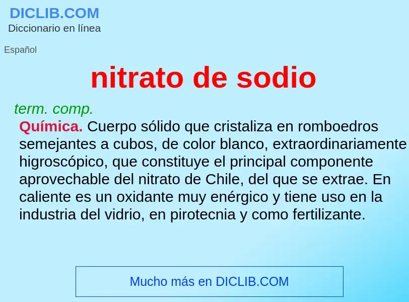 What is nitrato de sodio - meaning and definition