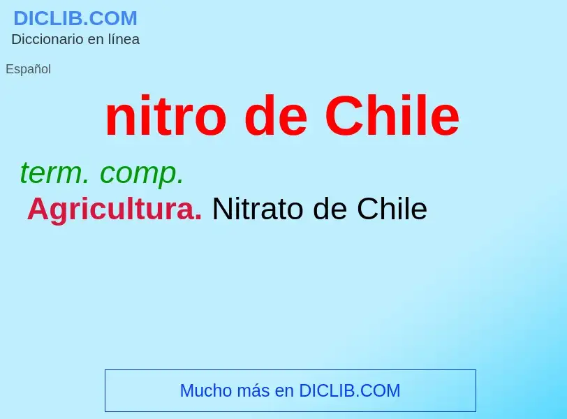 Qu'est-ce que nitro de Chile - définition