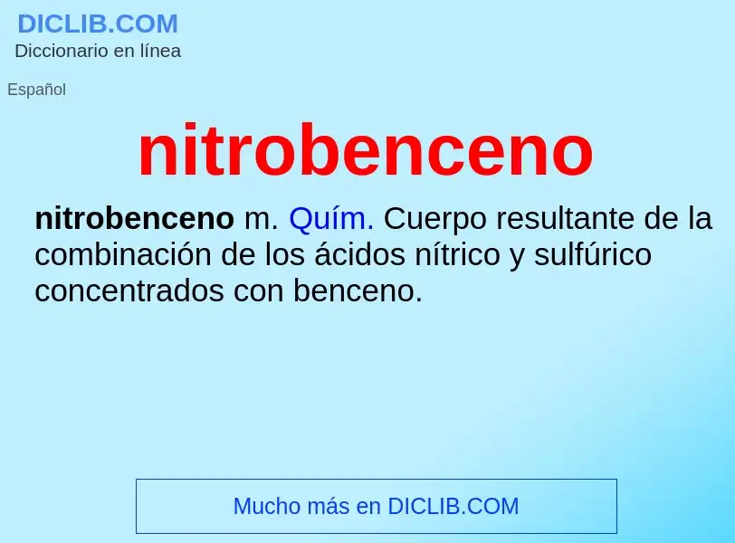 ¿Qué es nitrobenceno? - significado y definición