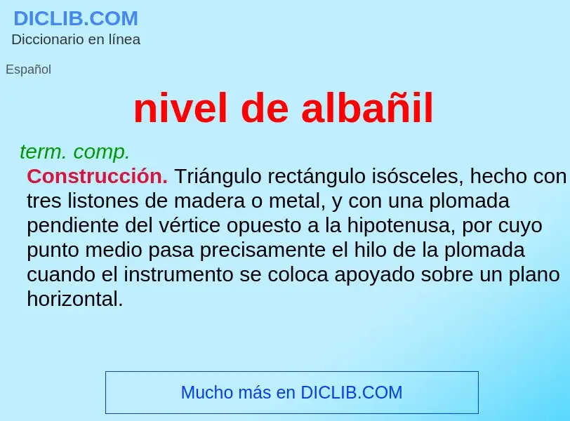 O que é nivel de albañil - definição, significado, conceito