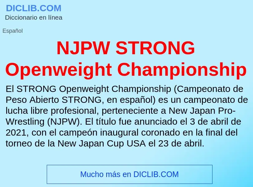 O que é NJPW STRONG Openweight Championship - definição, significado, conceito