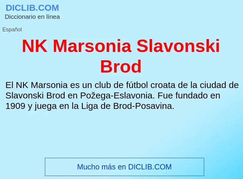 O que é NK Marsonia Slavonski Brod - definição, significado, conceito