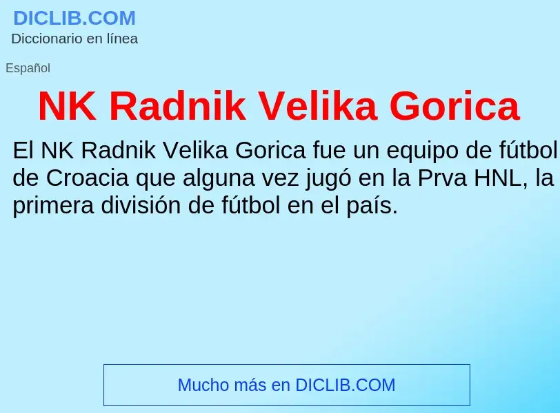 Что такое NK Radnik Velika Gorica - определение