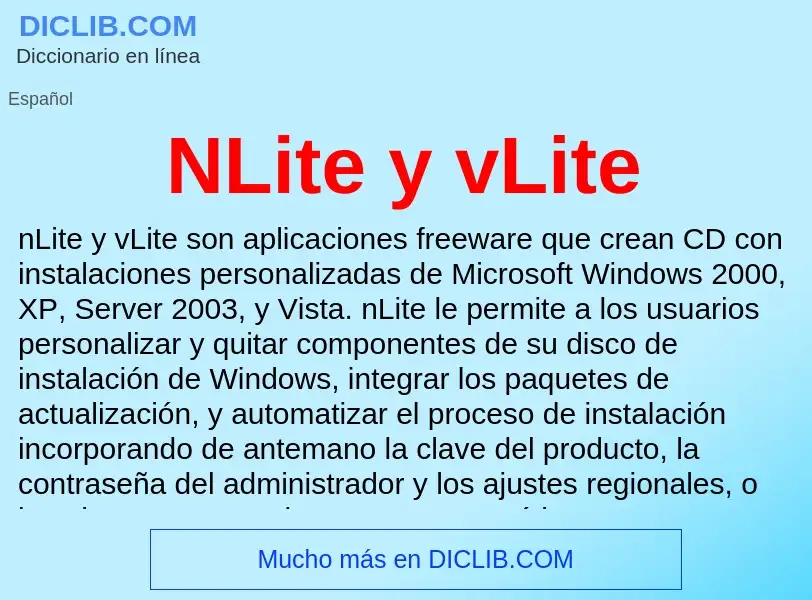 ¿Qué es NLite y vLite? - significado y definición