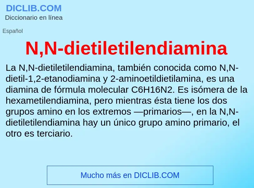 O que é N,N-dietiletilendiamina - definição, significado, conceito