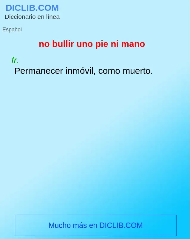 Wat is no bullir uno pie ni mano - definition
