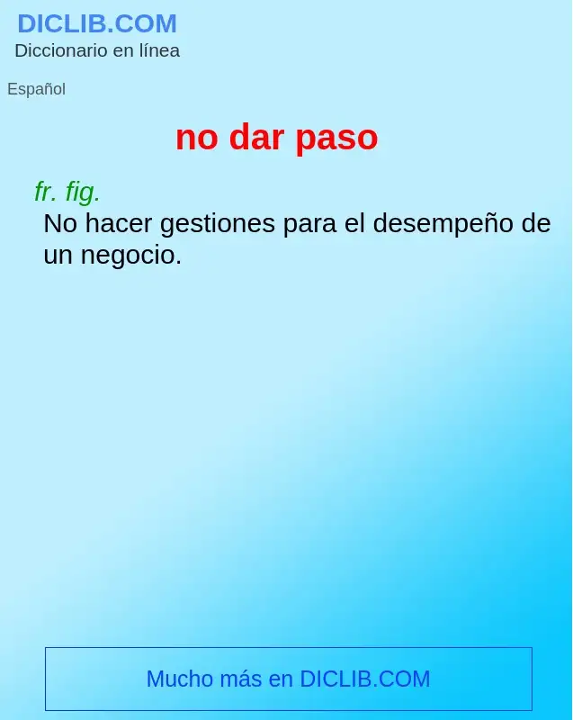 What is no dar paso - definition
