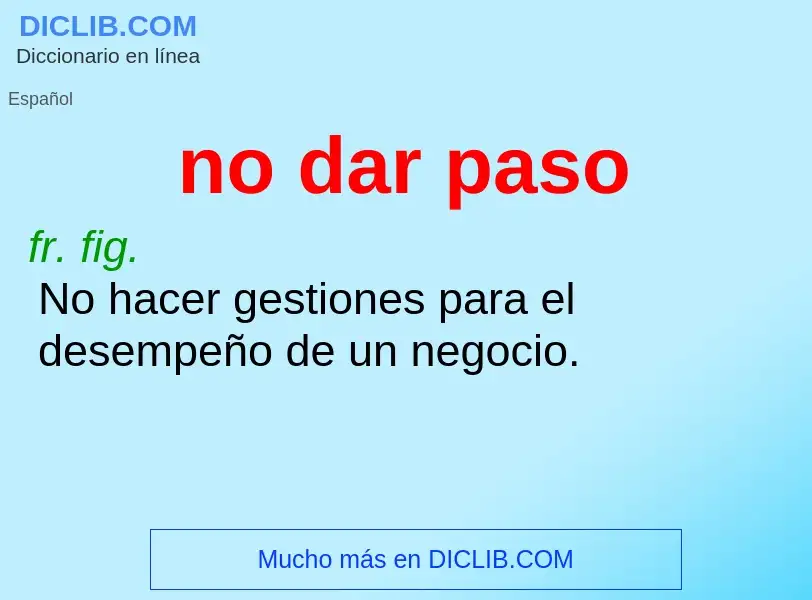 O que é no dar paso - definição, significado, conceito