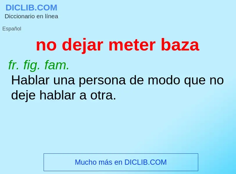 ¿Qué es no dejar meter baza? - significado y definición