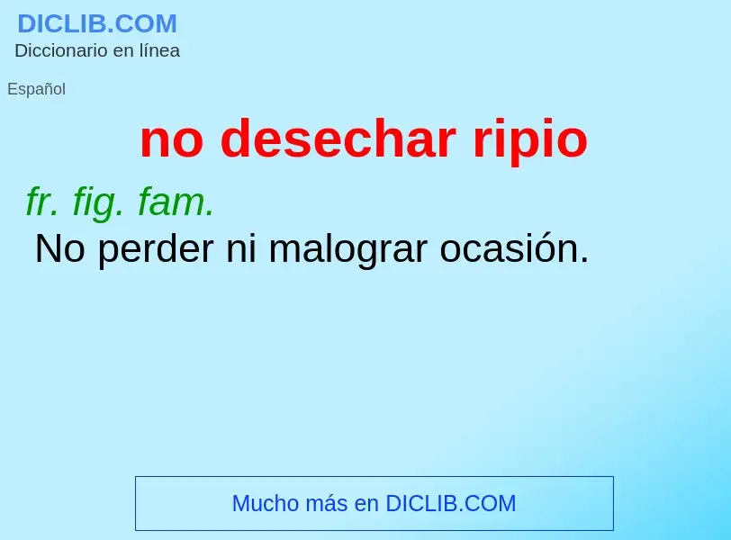 Wat is no desechar ripio - definition