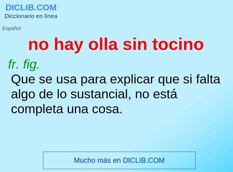 O que é no hay olla sin tocino - definição, significado, conceito