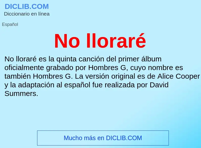 What is No lloraré - definition