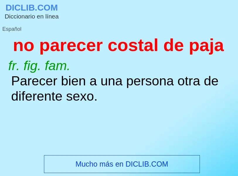 What is no parecer costal de paja - definition