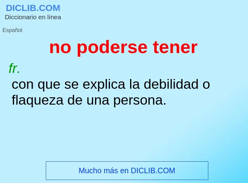 O que é no poderse tener - definição, significado, conceito