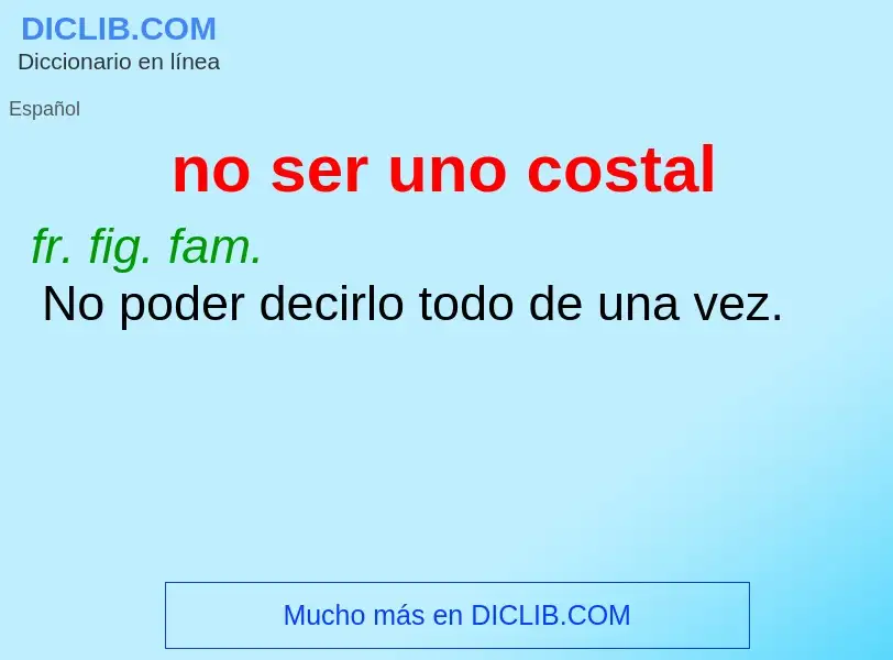 Wat is no ser uno costal - definition