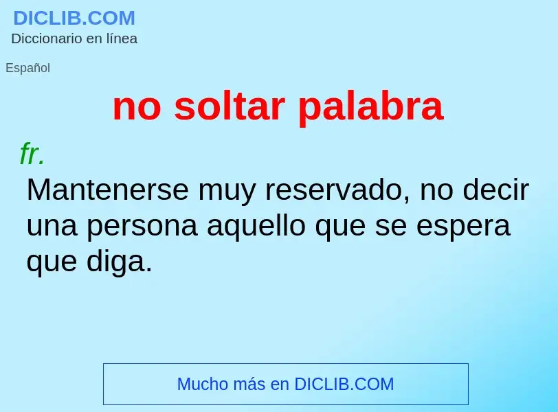 O que é no soltar palabra - definição, significado, conceito