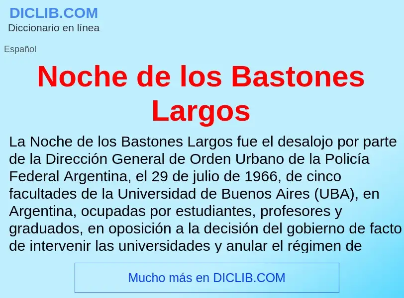 What is Noche de los Bastones Largos - meaning and definition