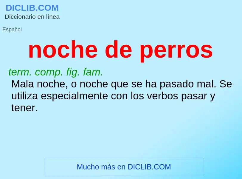 O que é noche de perros - definição, significado, conceito