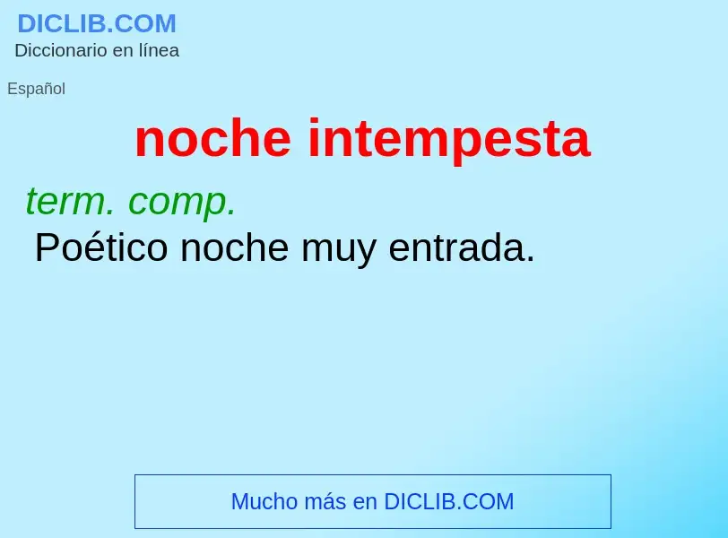 ¿Qué es noche intempesta? - significado y definición