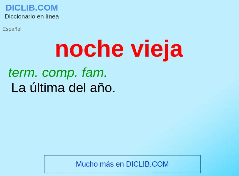 What is noche vieja - definition