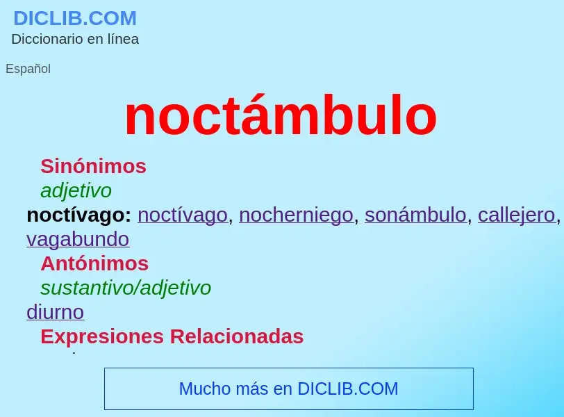 What is noctámbulo - meaning and definition