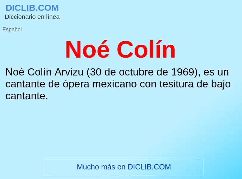 Wat is Noé Colín - definition