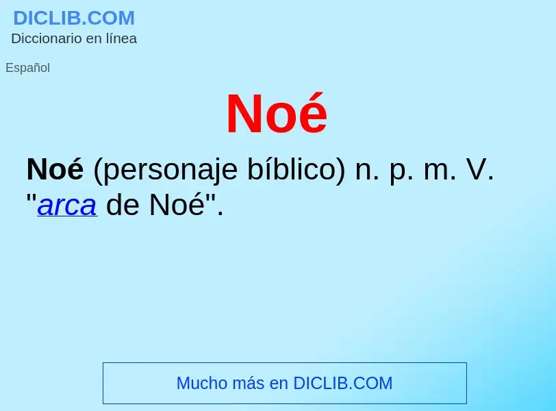 ¿Qué es Noé? - significado y definición