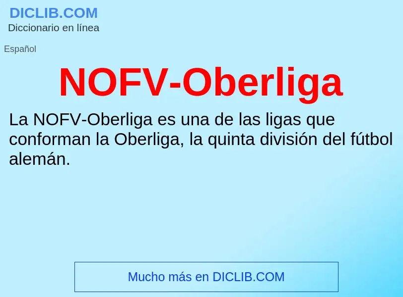 O que é NOFV-Oberliga - definição, significado, conceito