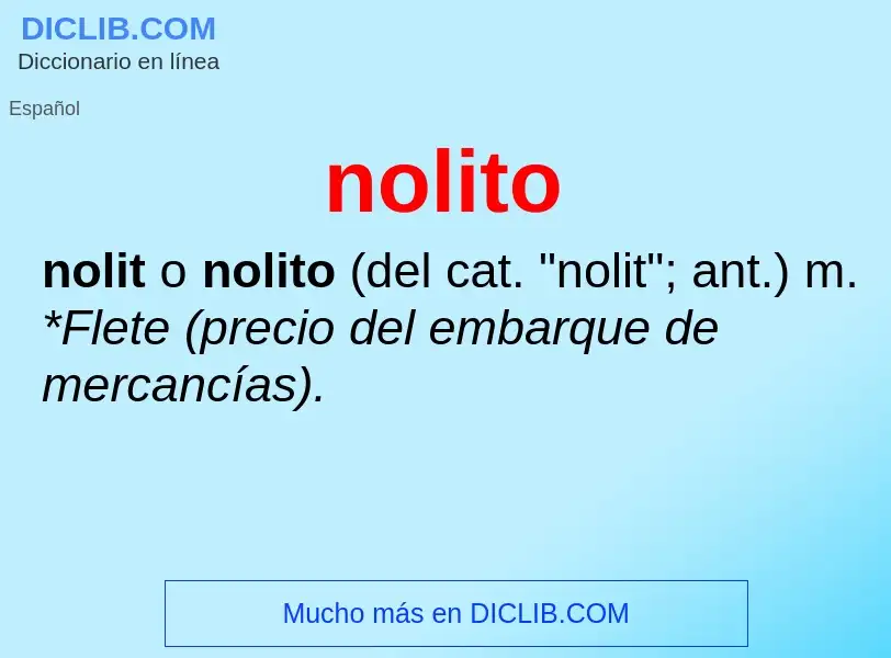 ¿Qué es nolito? - significado y definición