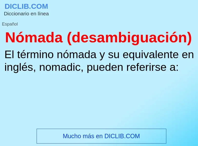 O que é Nómada (desambiguación) - definição, significado, conceito