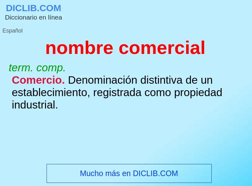 O que é nombre comercial - definição, significado, conceito