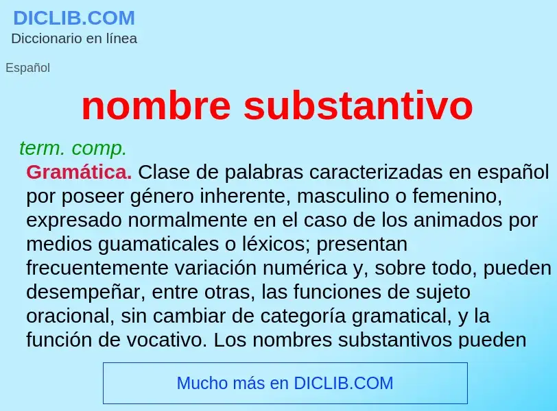 What is nombre substantivo - definition