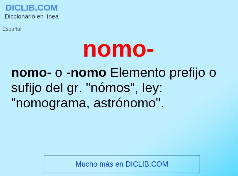 ¿Qué es nomo-? - significado y definición