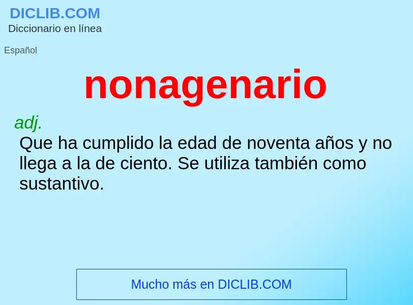 O que é nonagenario - definição, significado, conceito