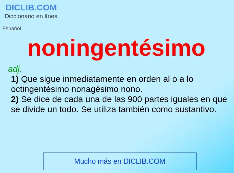 ¿Qué es noningentésimo? - significado y definición