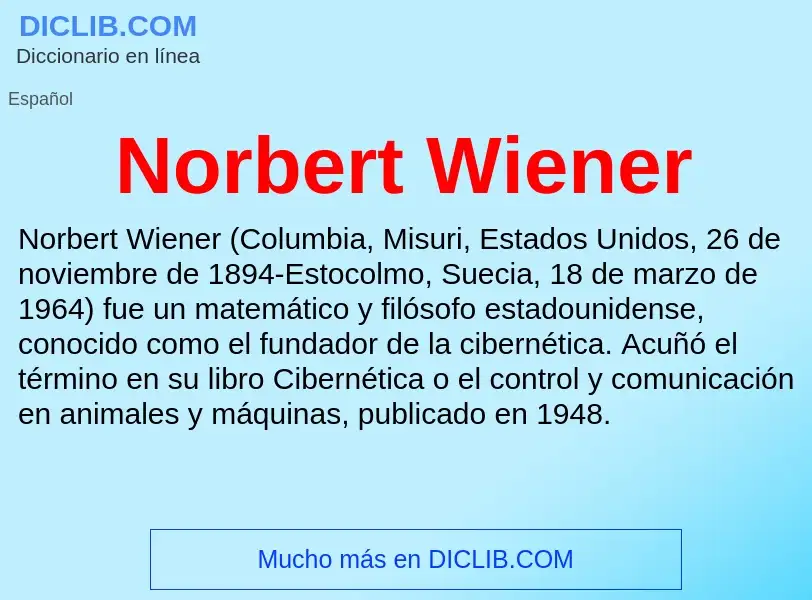 ¿Qué es Norbert Wiener? - significado y definición