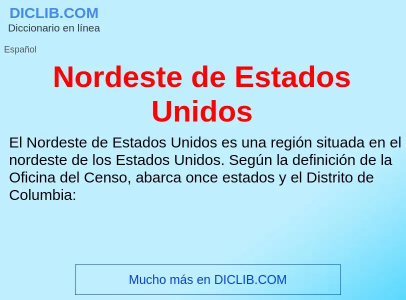 ¿Qué es Nordeste de Estados Unidos? - significado y definición