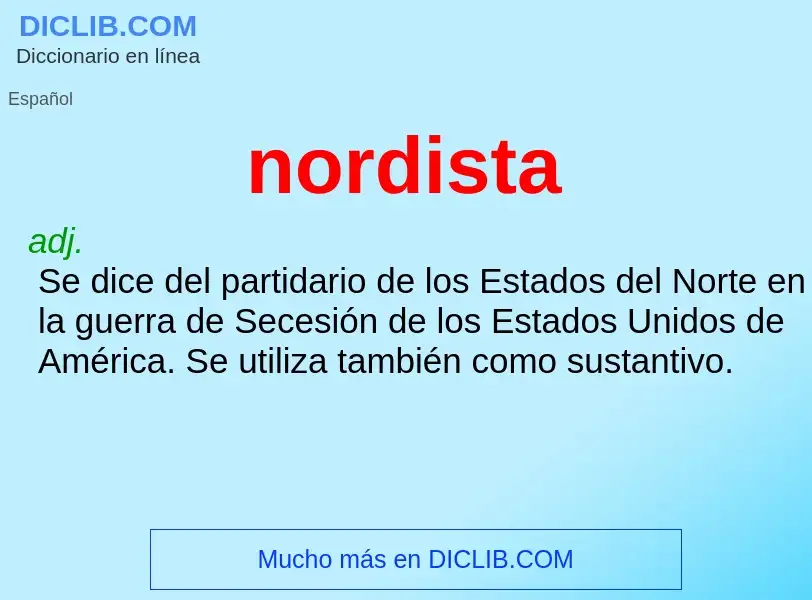 ¿Qué es nordista? - significado y definición