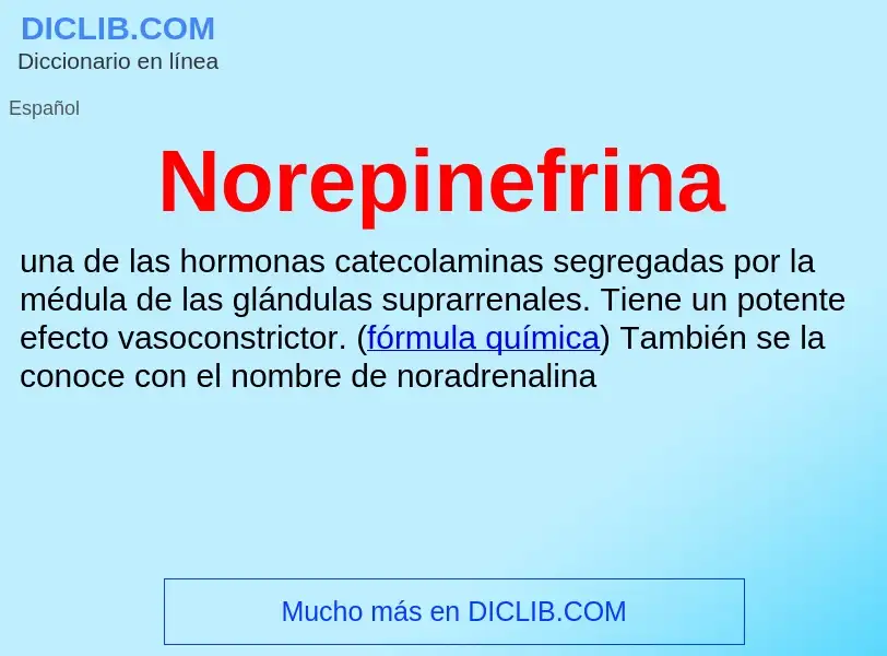 ¿Qué es Norepinefrina? - significado y definición