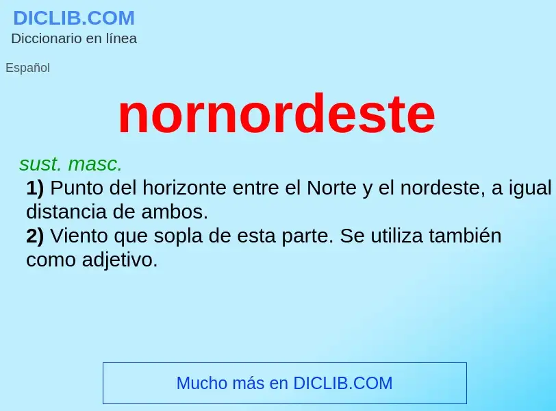 ¿Qué es nornordeste? - significado y definición