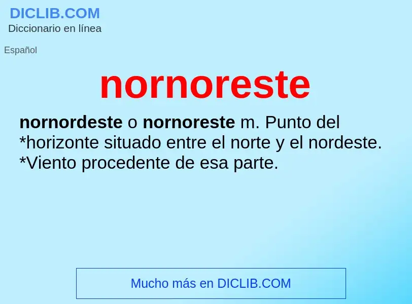 ¿Qué es nornoreste? - significado y definición