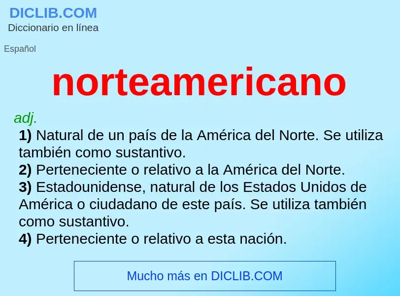 Che cos'è norteamericano - definizione