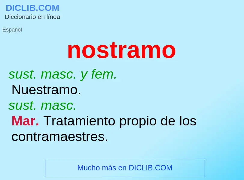 ¿Qué es nostramo? - significado y definición